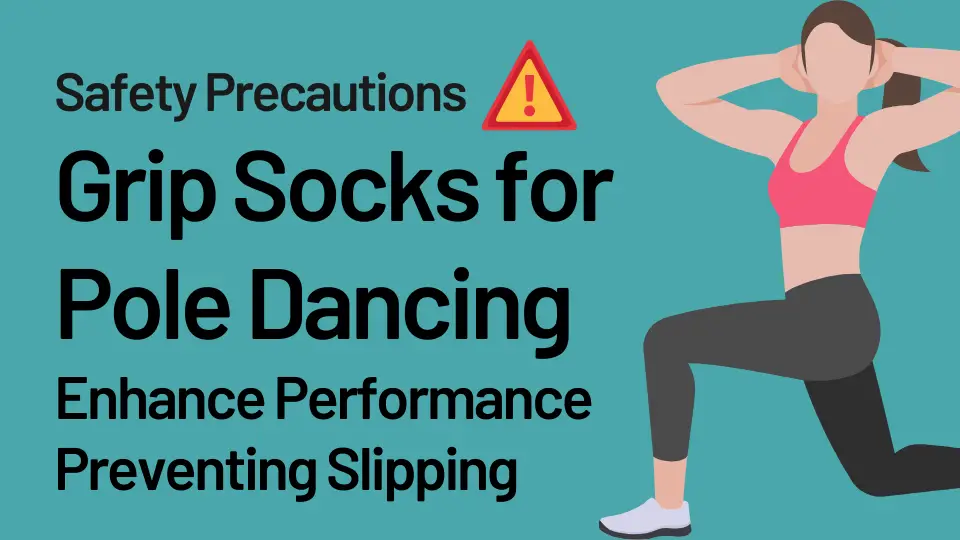Best Pole Dance Socks - Enhance Performance Preventing Slipping