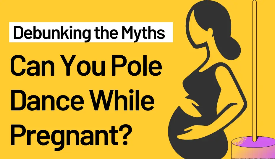 Can You Pole Dance While Pregnant