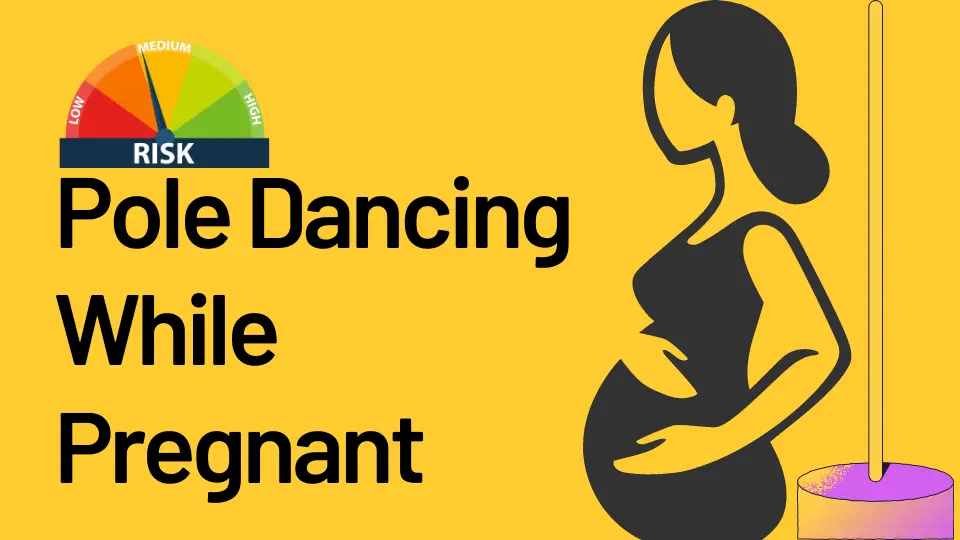 Can You Pole Dance While Pregnant - Risks