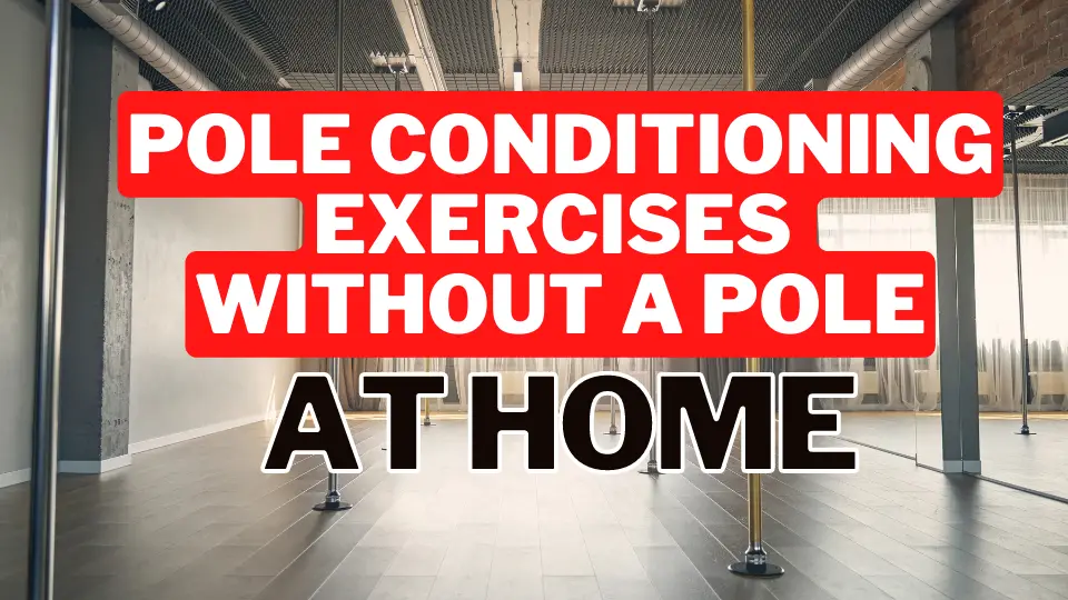 Pole Conditioning Exercises Without a Pole - AT HOME