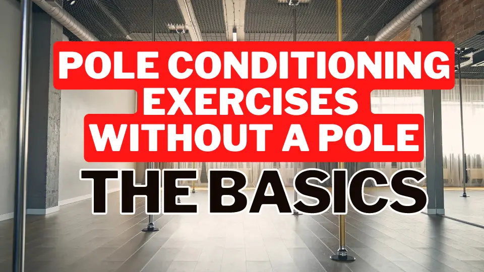 Pole Conditioning Exercises Without a Pole - THE BASICS