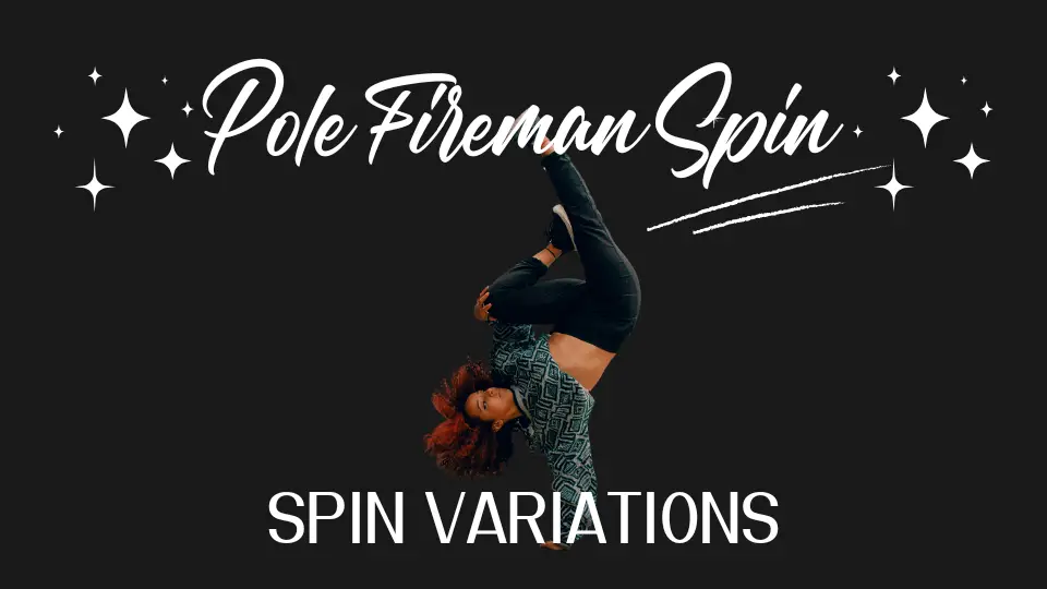 Pole Fireman Spin - Spin Variations